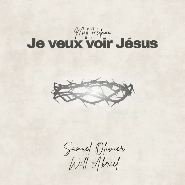 Pochette de « Je veux voir Jésus »